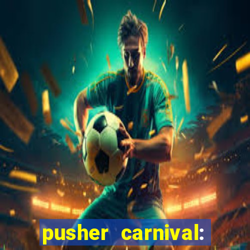 pusher carnival: coin master